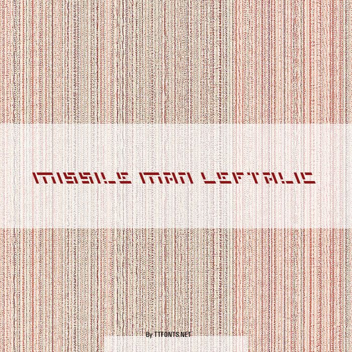 Missile Man Leftalic example